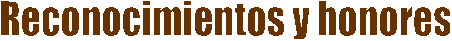 Reconocimientos y honores